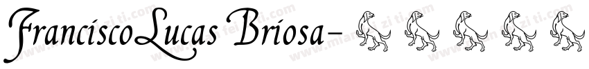 FranciscoLucas Briosa字体转换